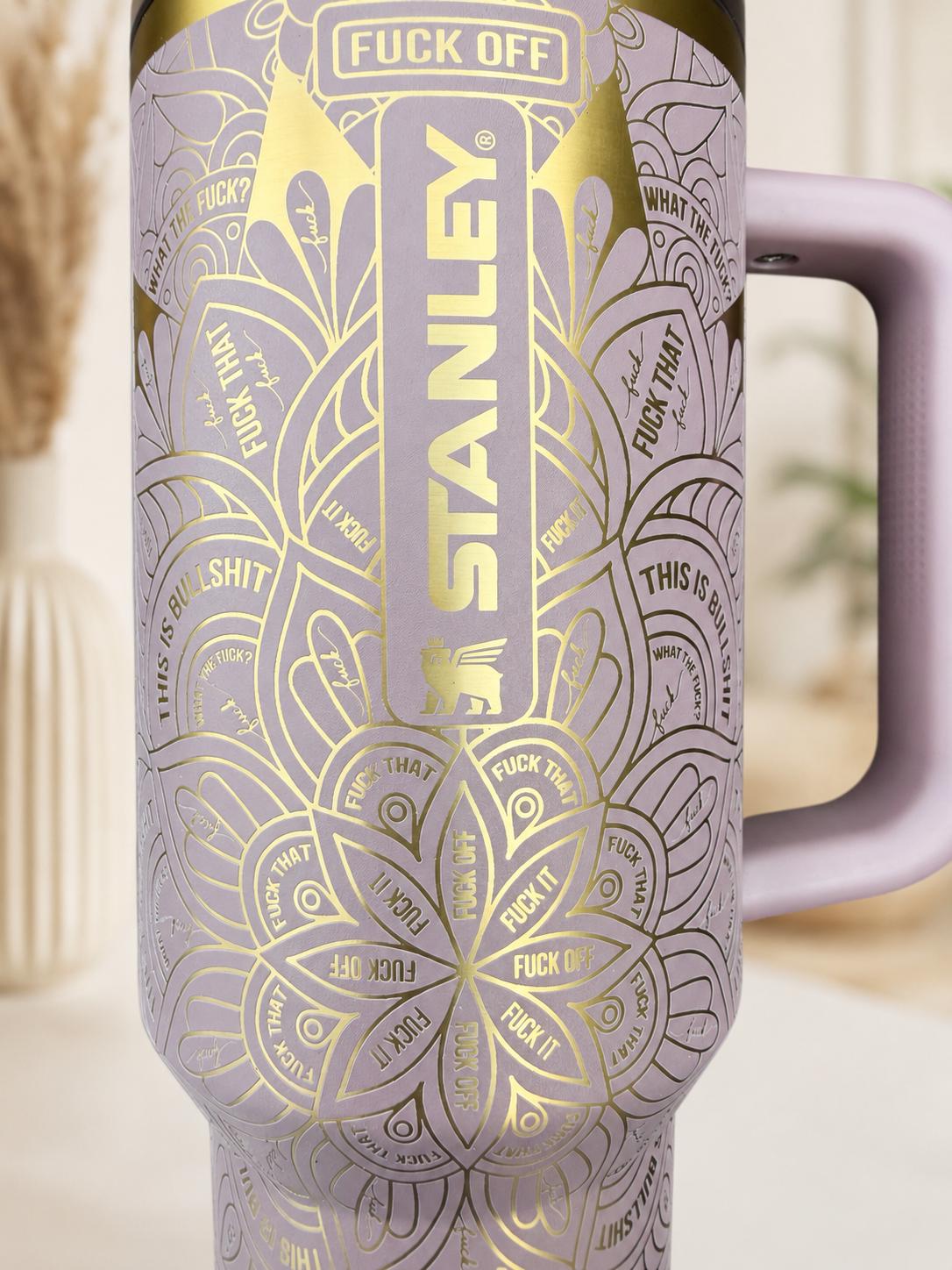 Curse Word Mandala Laser Engraved Stanley 40 Oz Protour tumbler